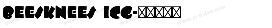 Beesknees ICG字体转换